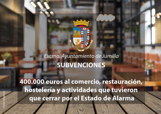 Aprobadas 189 subvenciones al comercio, restauración, hostelería y otras actividades que tuvieron que cerrar por el Estado de Alarma