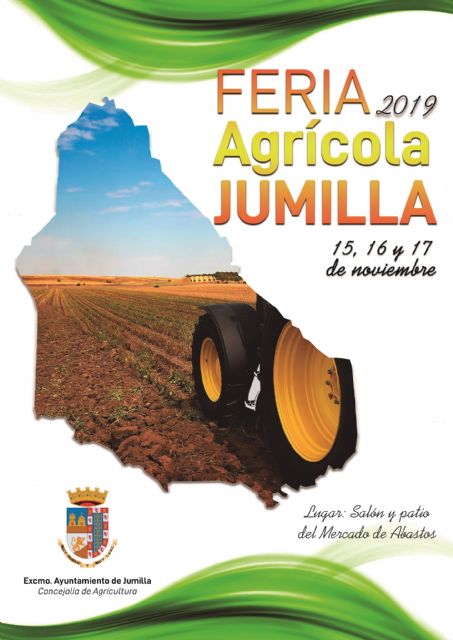 La Feria Agrícola de Jumilla 2019 se celebrará del 15 al 17 de noviembre